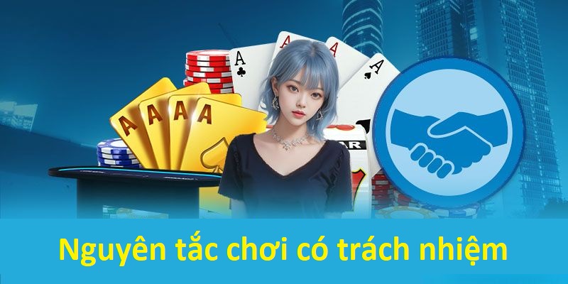 Nguyên tắc chơi có trách nhiệm cho hội viên