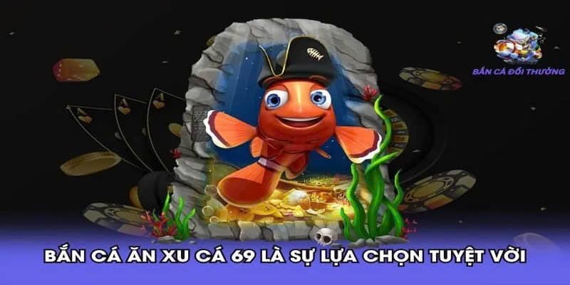 Game bắn cá 69 có nhiều hình ảnh đại dương sống động từng chi tiết