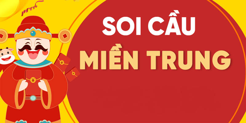 Soi cầu miền Trung tìm ra số có cơ hội về cao