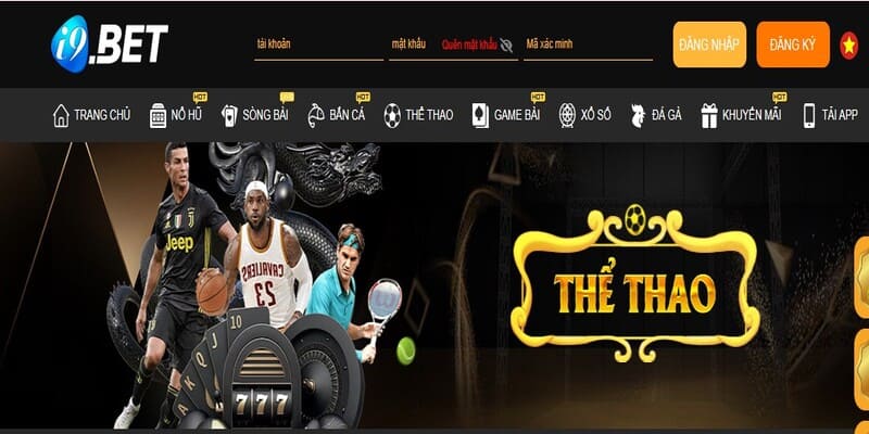 Thể Thao I9BET -Thiên Đường Cá Cược Đẳng Cấp Nhất Hiện Nay