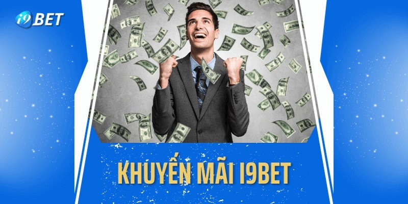 Giới thiệu càng nhiều, nhận thưởng càng lớn tại I9BET